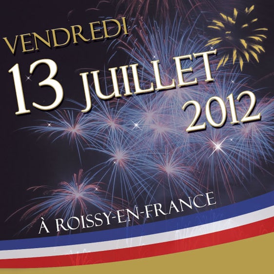 Cette semaine, Roissy-en-France célèbre la Fête Nationale le vendredi 13 juillet. à 19h Pique-nique républicain ; à 21h30 retraite aux flambeaux en musique ; à 23h feu d'artifice.RDV complexe sportif