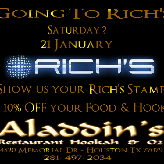 Are you going to Rich's tonight? SWEET they are are a GREAT place! When you get hungry come to Aladdin's show us your Rich's stamp get 10% off your hookah & food! Amira's Oasis is at Aladdin's tonight