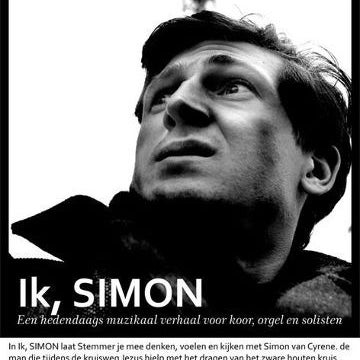'Ik, Simon',  oratorium by Brussels choir Stemmer and solists. Fridays 16th and 30th march 2012, 20u. Info: www.demarkten.be