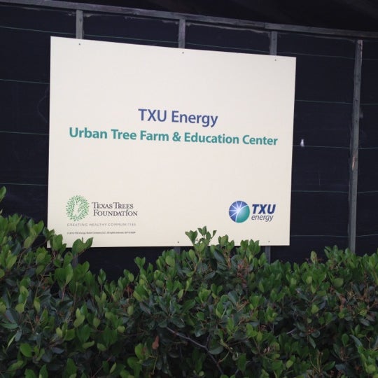 Texas Trees Foundation Txu Energy Urban Tree Farm Education Center Farm In Lake Highlands