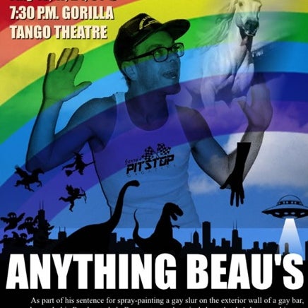 Come see ANYTHING BEAU'S July 10, 17, 24, and 31 @ 7:30 PM Deets at http://anythingbeaus.com and view the trailer here: http://www.youtube.com/watch?v=Ds-FXai-0oQ&feature=youtube_gdata_player
