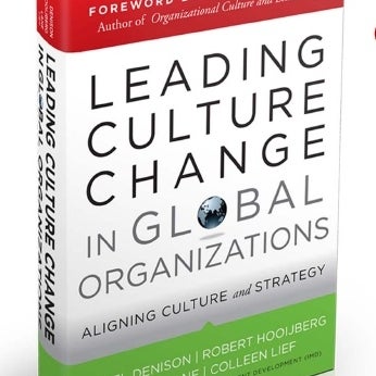 Happy Book Launch Day!  "Leading Culture Change in Global Organizations" by Dan Denison