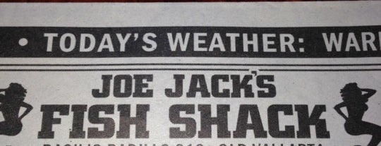 Joe Jack's Fish Shack is one of Vallarta.