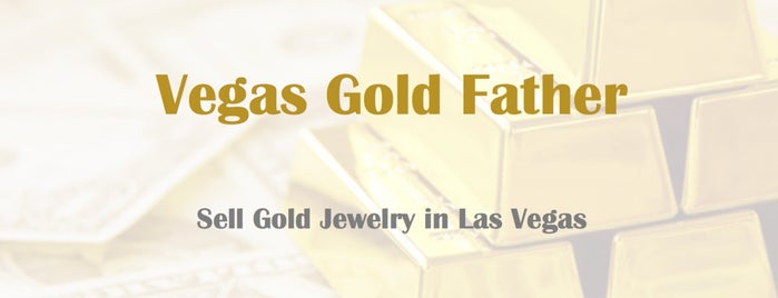 Vegas Gold Father is one of Las Vegas Gold Buyers.