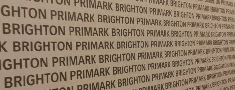 Primark is one of Brighton.