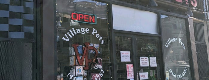 Village Pets is one of The 15 Best Places for Neighborhood Spot in San Francisco.