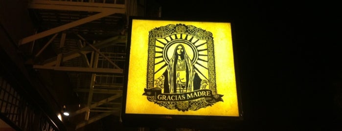 Gracias Madre is one of Favorite Spots.