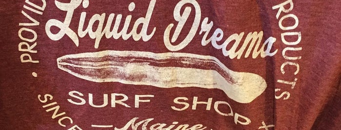 Liquid Dreams Surf Shop is one of New England.