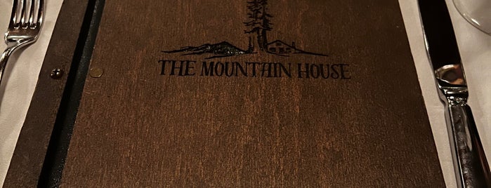 The Mountain House is one of Dinner Places - Bay Area.