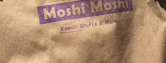 Moshi Moshi is one of to doooo.