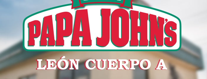 Papa John's - León A is one of Papa John's.