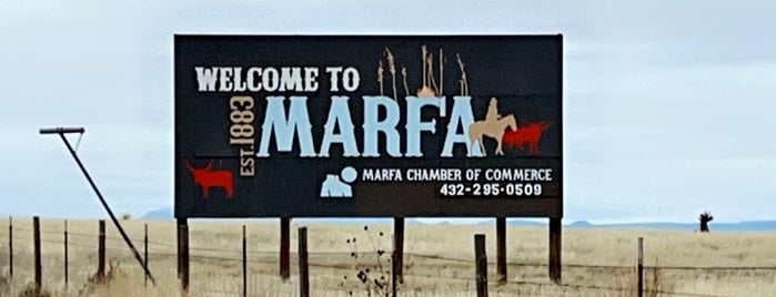 Welcome To Marfa - Est 1883 sign is one of Marfa.