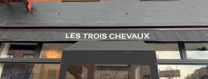 Les Trois Chevaux is one of Dinner.