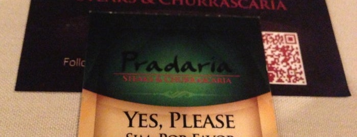 Pradaria Steaks and Churrascaria is one of Places I want to try out (eateries).