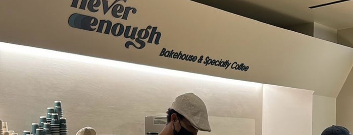 Never Enough is one of New Cafe.