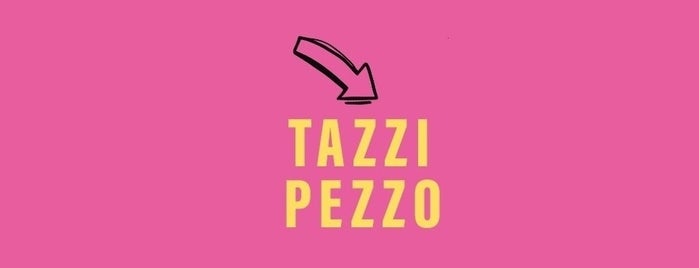 Tazzi Pezzo is one of HH.