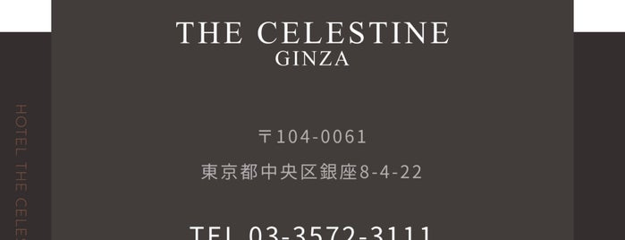 Hotel the Celestine Ginza is one of Tokyo 2023.