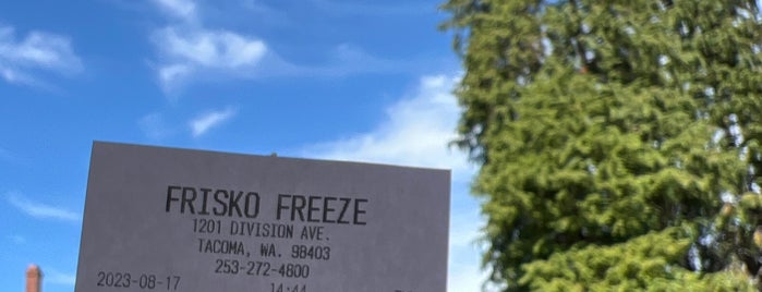 Frisko Freeze is one of Tacoma.