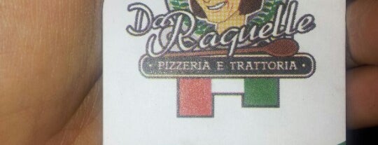 Pizzeria E Trattoria Da Raquelle is one of My Favs.