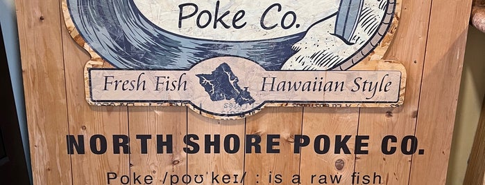 North Shore Poke Co. is one of Come again!.