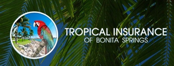Tropical Insurance Of Bonita Springs Inc is one of Locais curtidos por Bill.