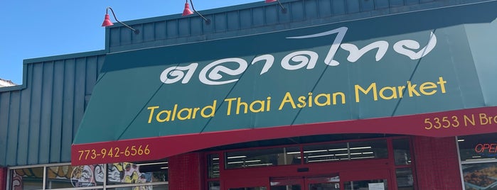 Talard Thai Asian Market is one of Chicago.