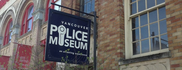 Vancouver Police Museum is one of Vancouver.