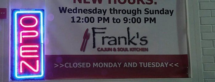 Franks Cajun & Soul Kitchen is one of Must Go.