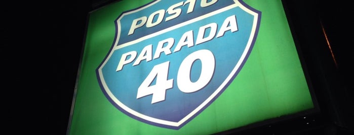 Posto Parada 40 is one of Meus lugares.