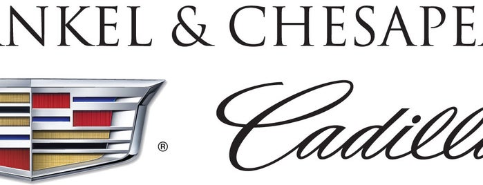 Frankel & Chesapeake Cadillac is one of JODY & MY TOP CHECK IN'S MD & PA.