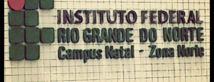 IFRN - Instituto Federal de Educação, Ciência e Tecnologia is one of Lugares favoritos de Alberto Luthianne.