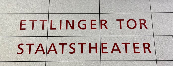 U Ettlinger Tor / Staatstheater is one of Haltestellen.