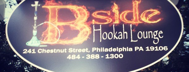 B Side Hookah is one of Philly.