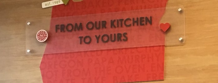 Papa Murphy's is one of Favorite Food.