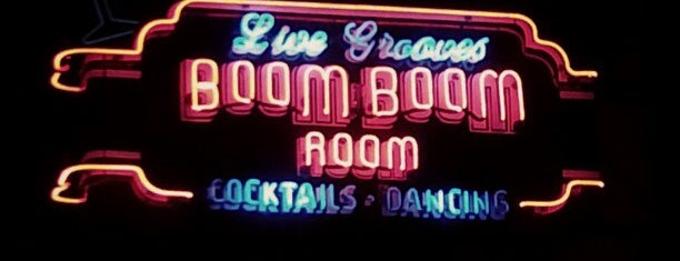Boom Boom Room is one of LA + SFO.