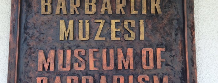 Barbarlık Müzesi is one of Tempat yang Disimpan Mert.