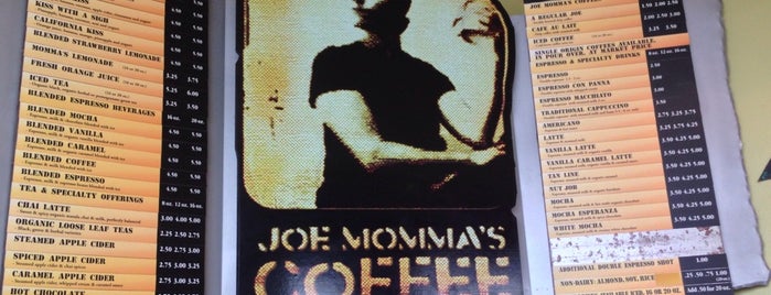 Joe Momma's Coffee is one of Jo mama's coffee.