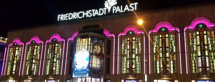 Friedrichstadt-Palast is one of Berlin Todo List.