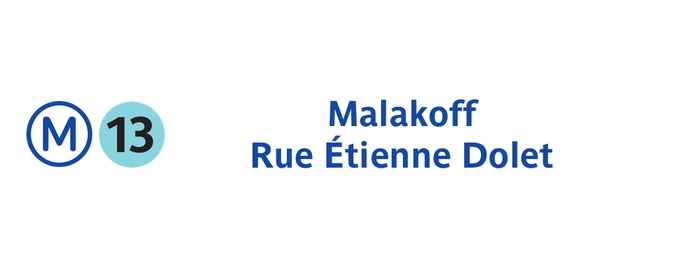 Métro Malakoff — Rue Étienne Dolet [13] is one of Paris.
