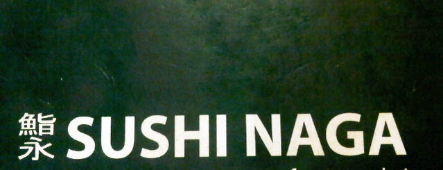 Sushi Naga is one of Favorite Food.