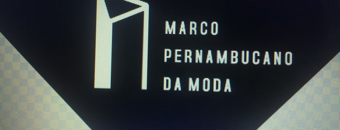 Marco Pernambucano da Moda is one of Locais salvos de Larissa.
