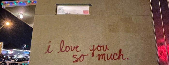 I Love You So Much Graffiti is one of Austin.