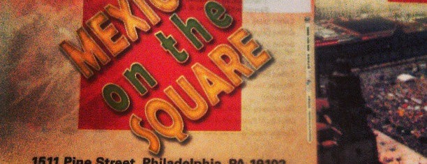 Mexico On The Square is one of Happy 4sqday: (Four)Square Places in Philadelphia.