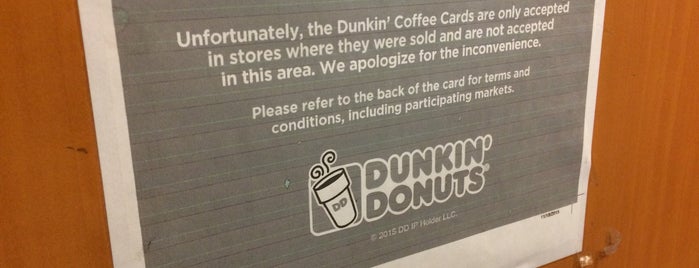Dunkin' Donuts is one of Dunkins.