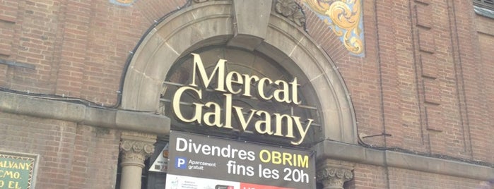 Mercat de Galvany is one of Esteve'nin Beğendiği Mekanlar.