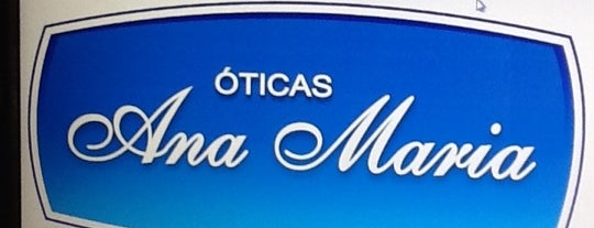 Óticas Ana Maria is one of Locais curtidos por Antonio.
