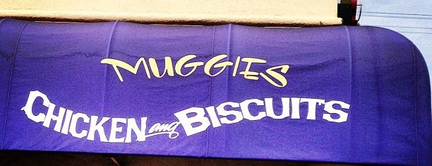 Muggie's Chicken and Biscuits is one of Visit before 2013.