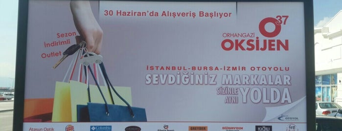 Oksijen O37 Orhangazi is one of İstanbul - Bursa - İzmir Otoyolu.