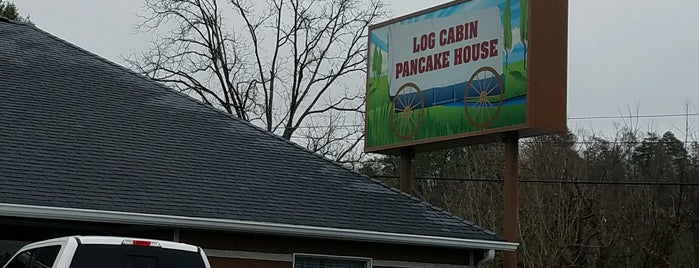 Log Cabin Pancake House is one of Pigeon Forge.