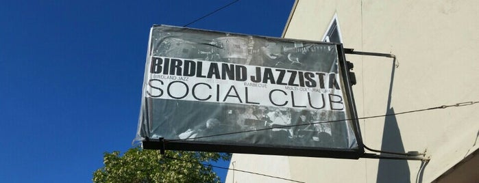 Birdland Jazzista Social Club is one of East Bay.